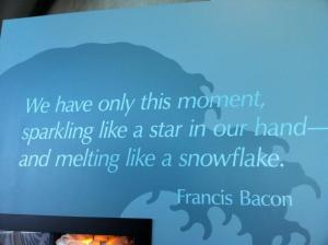 We have only this moment...