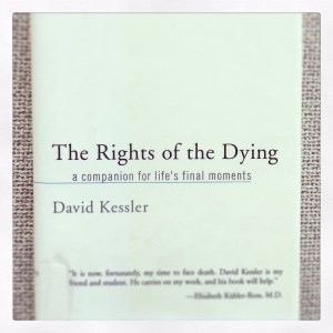 The Rights of the Dying - David Kessler